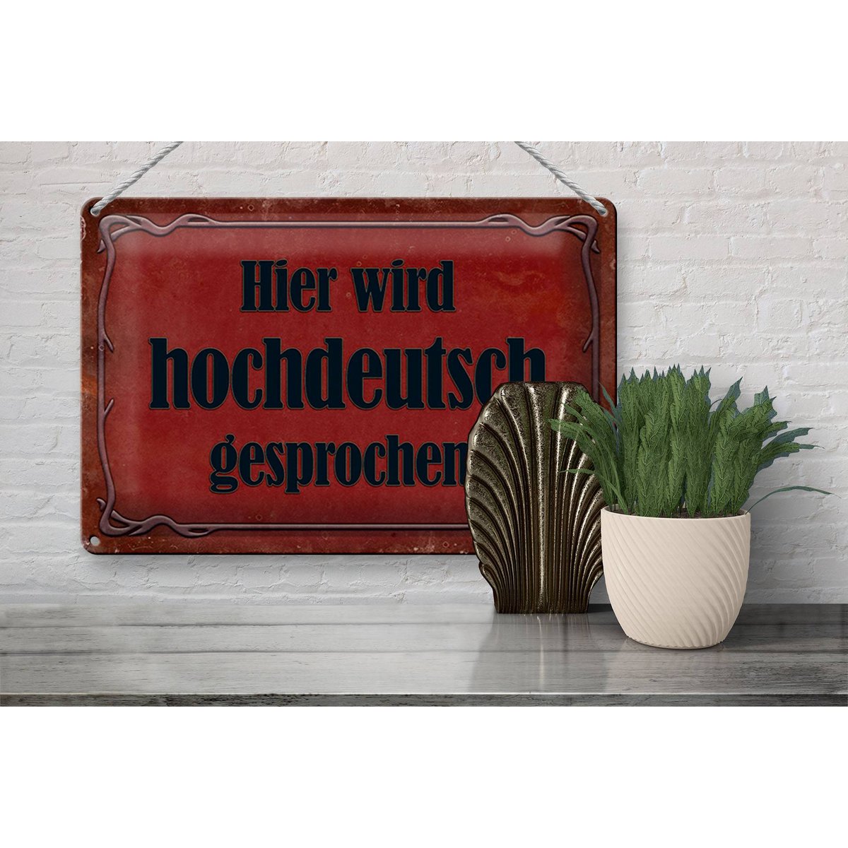 Blechschild „Hier wird Hochdeutsch gesprochen“ – 30 × 20 cm